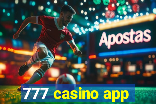 777 casino app